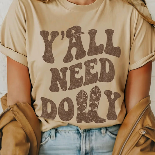 Tan Y'all Need Dolly Graphic Tee